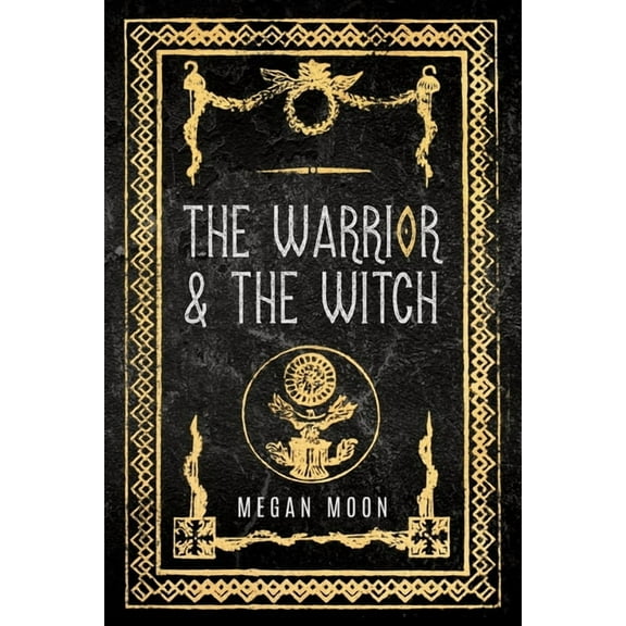 The Warrior & The Witch, (Paperback)
