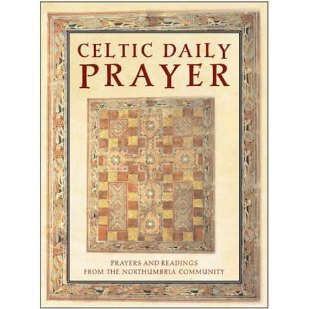 Celtic Daily Prayer : Prayers and Readings from the Northumbria Community
