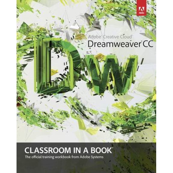 Pre-Owned Adobe Dreamweaver CC Classroom in a Book (Paperback) 0321919416 9780321919410
