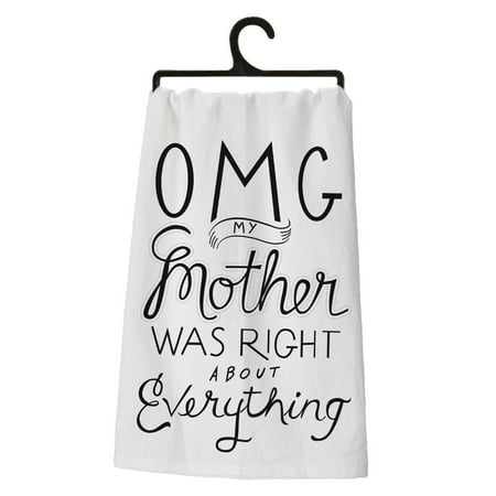 OMG Mom Was Right Funny Mother Saying Kitchen Dish Dry Towel Mother's Day
