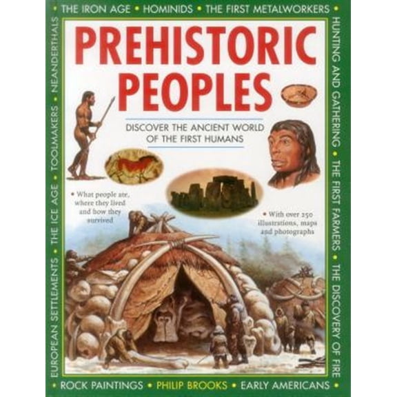 Pre-Owned Prehistoric Peoples : Discover the Ancient World of the First Humans (Hardcover)