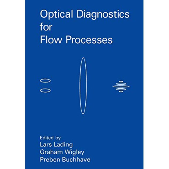 Pre-Owned Optical Diagnostics for Flow Processes, 9781489912732, 1489912738, Paperback, 1994 edition