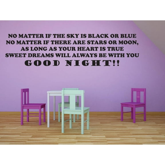 No Matter If The Sky Is Black Or Blue If There Are Stars Or Moon As Long As Your Heart Is True Sweet Dreams Will Always Be With You Goodnight Custom Wall Decal Vinyl Sticker 12 Inches X 18 Inches