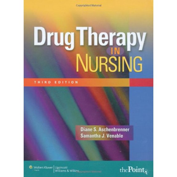 Pre-Owned Drug Therapy in Nursing, 9780781765879, 0781765870, Hardcover, 3 edition