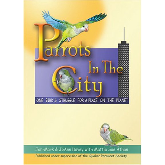 Pre-Owned Parrots in the City: One Bird's Struggle for a Place on the Planet (Paperback) 159113563X 9781591135630