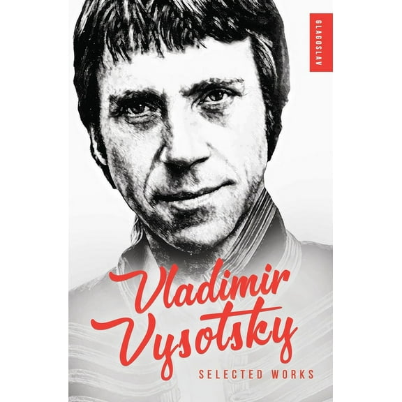 Vladimir Vysotsky: Selected Works, (Hardcover)