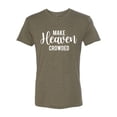 thumbnail image 2 of Wild Bobby Make Heaven Crowded Inspirational/Christian Men Premium Tri Blend Tee, Military Green, X-Large, 2 of 5