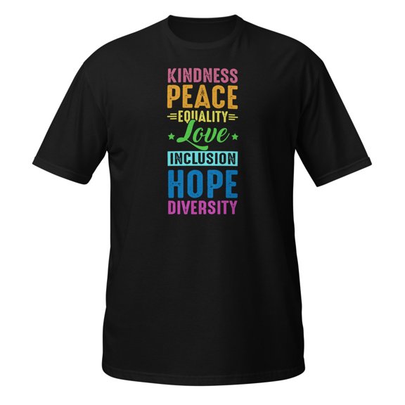 Peace Love Inclusion Equality Diversity Human Rights TShirt T-Shirt (Black, S)