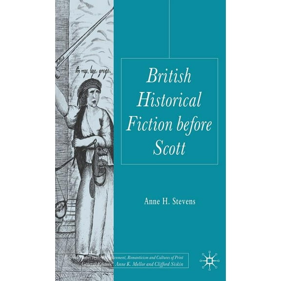 Palgrave Studies in the Enlightenment, R British Historical Fiction Before Scott, (Hardcover)