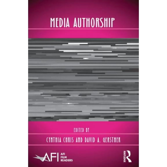AFI Film Readers Media Authorship, (Paperback)