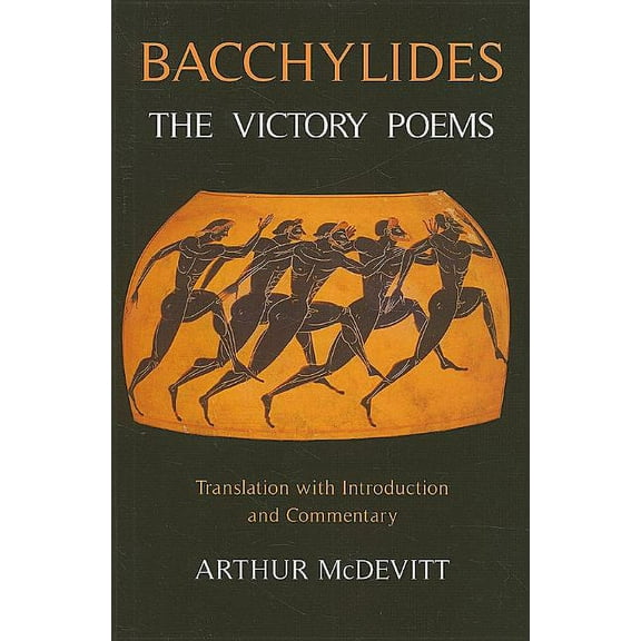 Bacchylides: The Victory Poems, (Paperback)