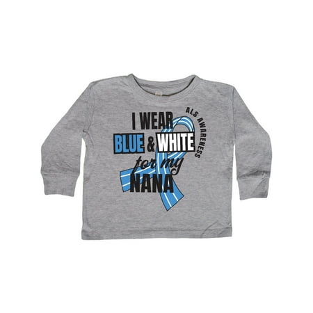 

Inktastic I Wear Blue and White For My Nana ALS Awareness Gift Toddler Boy or Toddler Girl Long Sleeve T-Shirt