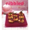 Nibbled : 200 Fabulous Finger Food Ideas, Used [Paperback]