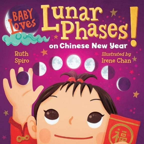 Baby Loves Lunar Phases on Chinese New Year!, (Board Book)