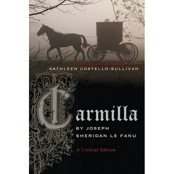 Irish Studies Carmilla: A Critical Edition, (Paperback)