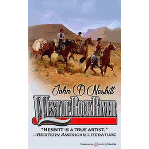 West of Rock River Paperback 1628156937 9781628156935 John D. Nesbitt