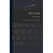 Reuters; the Story of a Century of News-gathering (Hardcover)