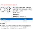 thumbnail image 2 of Rear Crankshaft Seal Kit - Compatible with 1988 - 1995 Chevy S10 4.3L V6 1989 1990 1991 1992 1993 1994, 2 of 2