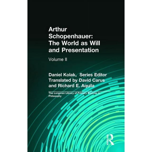 Arthur Schopenhauer: The World as Will and Presentation: Volume II, (Paperback)