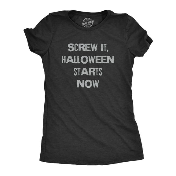 Womens Funny T Shirts Screw It Halloween Starts Now Sarcastic Graphic Novelty Tee for Ladies Womens Graphic Tees