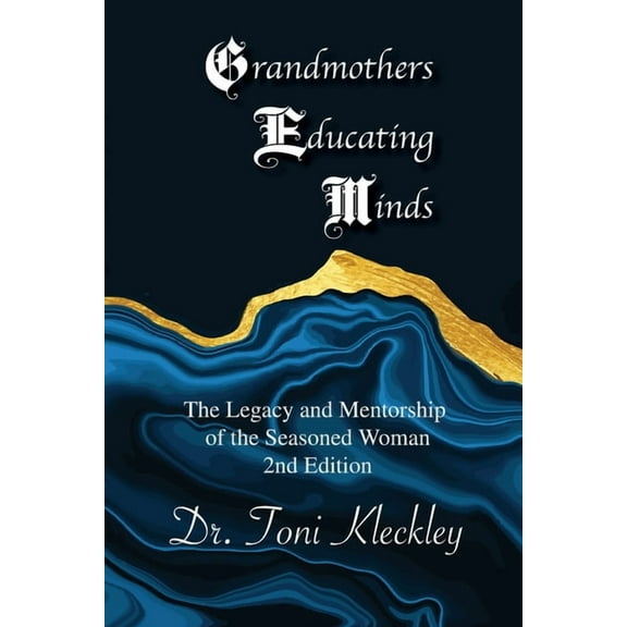 Grandmothers Educating Minds, 2nd Edition, (Paperback)