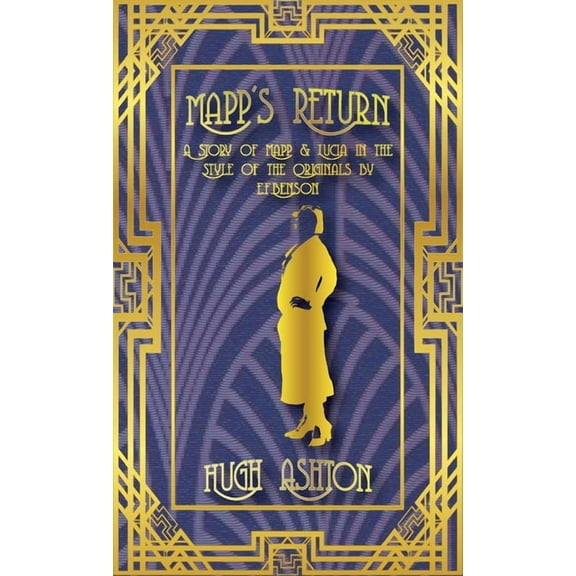 Mapp and Lucia Mapp's Return, Book 2, (Paperback)