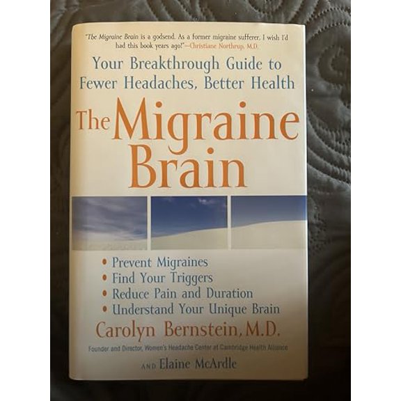 Pre-Owned The Migraine Brain: Your Breakthrough Guide to Fewer Headaches, Better Health (Hardcover) 1416547681 9781416547686