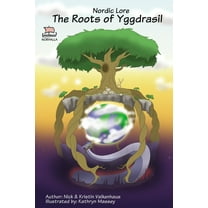 Norse, of Course! Nordic Lore: The Roots of Yggdrasil: Norse Mythology: Vikings for Kids: Odin, Thor, Loki, (Paperback)