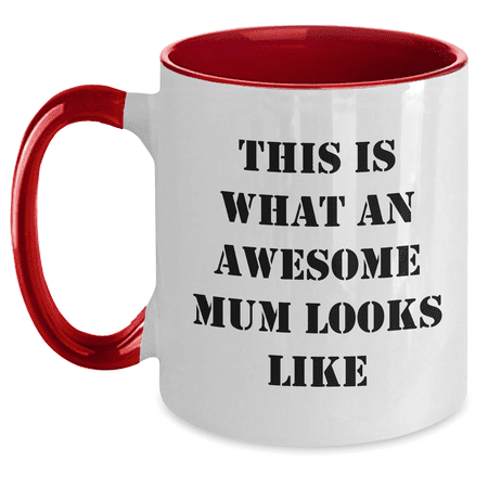 Funny Mum Gifts from Men to Mum - This Is What An Awesome Mum Looks Like Two Tone Coffee Mug, Father's Day Unique Presents
