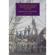 Worlds of the East India Company: Lascars and Indian Ocean Seafaring, 1780-1860: Shipboard Life, Unrest and Mutiny (Hardcover)