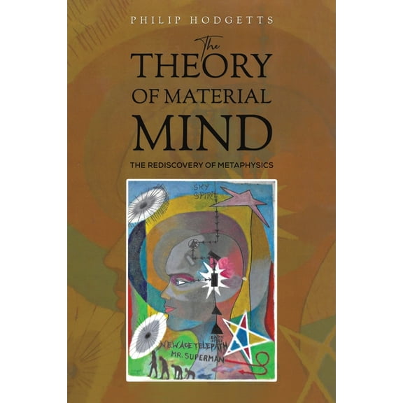 The Theory of Material Mind, (Paperback)