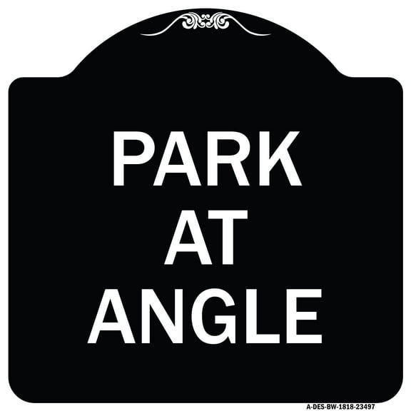 SignMission Designer Series Sign - Park at Angle | Black & White 18" X 18" Heavy-Gauge Aluminum Architectural Sign | Protect Your Business & Municipality | Made in the USA