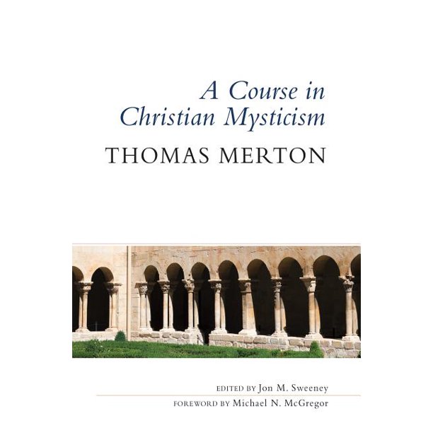 A Course in Christian Mysticism (Paperback)