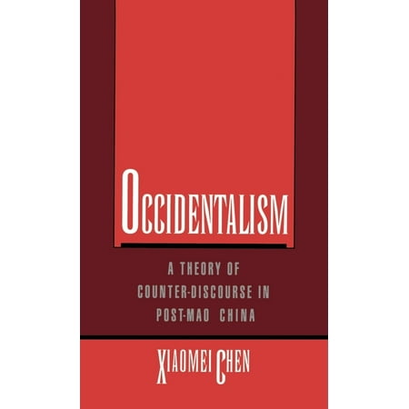 UPC: 9780195085792 | Occidentalism: A Theory of Counter-Discourse in Post-Mao China (Hardcover)