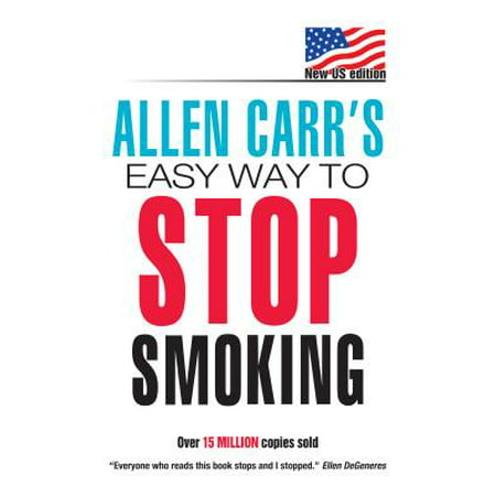 Allen Carr's Easy Way To Stop Smoking (The Best Way To Stop Smoking Cigarettes)