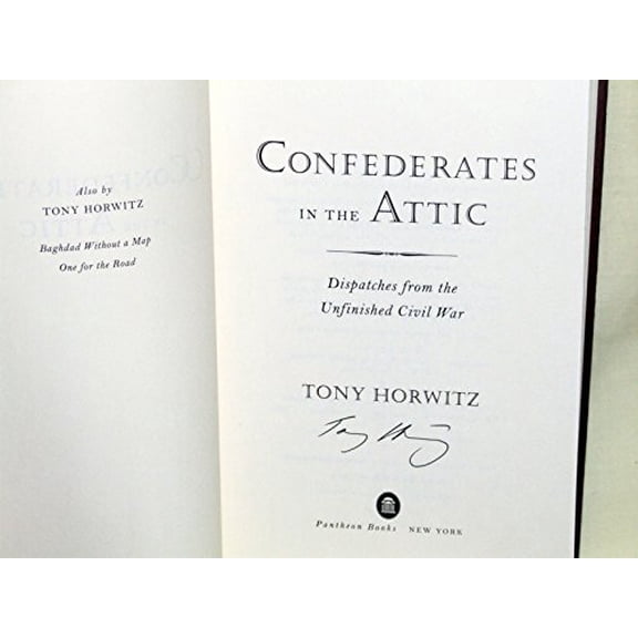 Pre-Owned Confederates in the Attic : Dispatches from the Unfinished Civil War (Hardcover) 0679439781 9780679439783