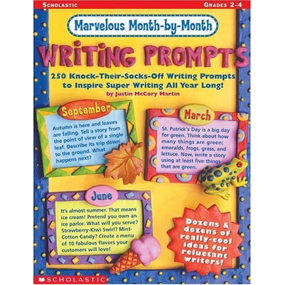 Pre-Owned Marvelous Month-by-Month Writing Prompts: 250 Knock-Their-Socks-Off Writing Prompts to Inspire Super Writing All Year Long!, 9780439222501, 0439222508, Paperback,