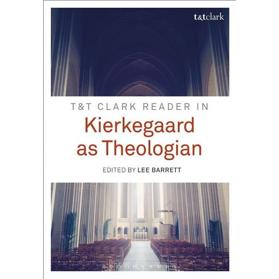 T&T Clark Reader in Kierkegaard as Theologian, (Hardcover)