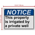 thumbnail image 2 of Weatherproof ANSI Water Sign (This property is irrigated by private well) 8 in" x 12 in" UV Resistant Indoor Outdoor Workplace Insdustrial Caution Danger Warning Sign, 2 of 7