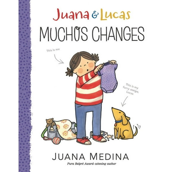 Juana and Lucas Juana & Lucas: Muchos Changes, (Hardcover)
