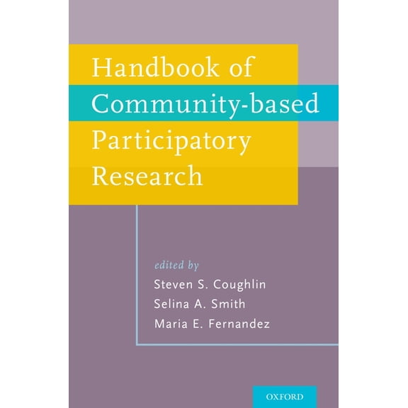 Handbook of Community-Based Participatory Research, (Paperback)