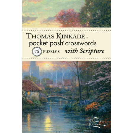 Thomas Kinkade Pocket Posh Crosswords 1 With Scripture 75 Puzzles Walmartcom - 