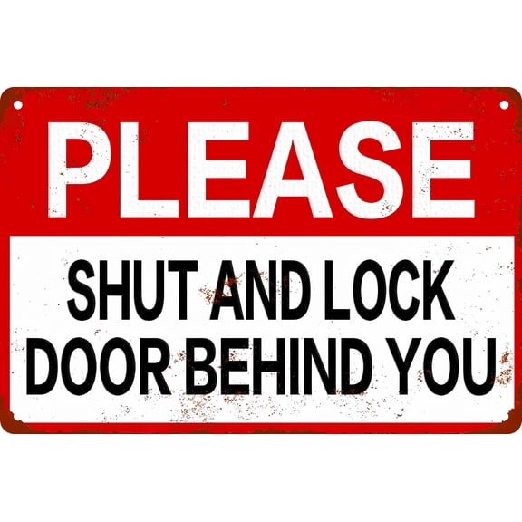 Please Shut and Lock Door Behind You Retro Metal Tin Sign - 12×8 Inches, Home Bedroom Garage Garden Decor Accessories Art Poster