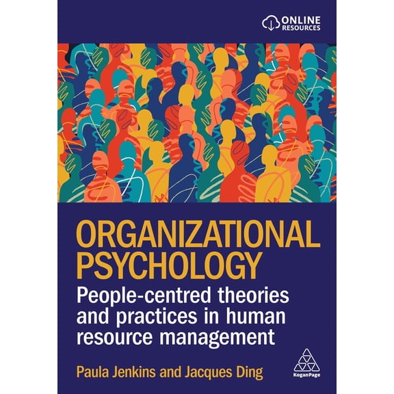 Organizational Psychology: People-Centred Theories and Practices in Human Resource Management, (Paperback)