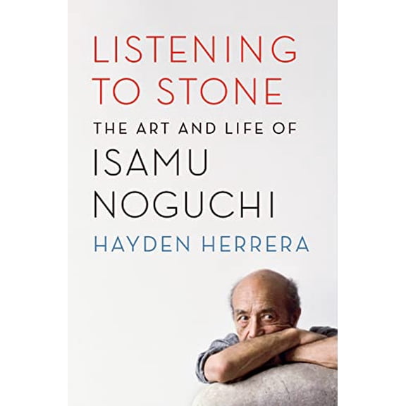 Pre-Owned Listening to Stone: The Art and Life of Isamu Noguchi (Hardcover) 0374281165 9780374281168