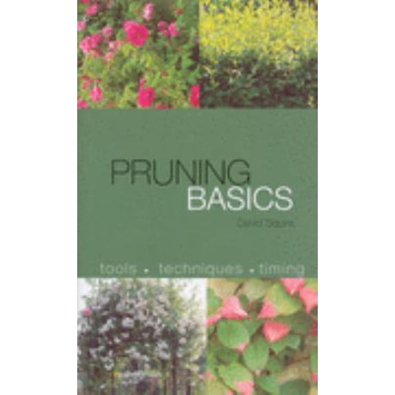 Pre-Owned Pruning Basics (Hardcover) 0753709244 9780753709245