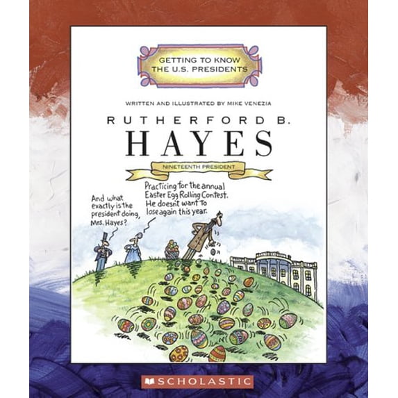 Pre-Owned Rutherford B. Hayes: Nineteenth President 1877-1881 (Getting to Know the US Presidents) (Unknown) 051622624X 9780516226248