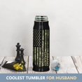 thumbnail image 2 of Husband Daddy Black 17oz Stainless Steel Bullet Tumbler - Christmas Gifts for Husband from Wife, Gifts for Him, Husband Birthday Gift - Christmas Gifts for Dad from Daughter Son, Dad Gifts, 2 of 6