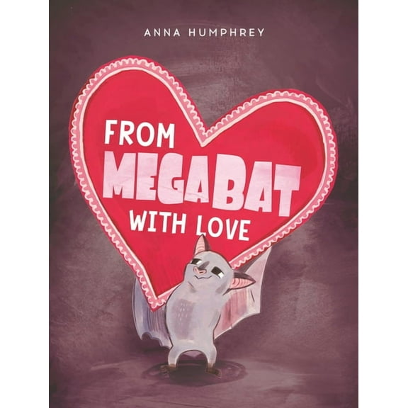 Megabat From Megabat with Love, (Hardcover)