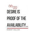 thumbnail image 2 of ArtsyQuotes 12x14 Black Ornate Wood Framed with Double Matting Museum Art Print Titled - Robert Collier Quote: Desire is Proof, 2 of 4